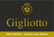 Gigliotto - Mini Market Genuss aus Italien  VÃ¶lklingen